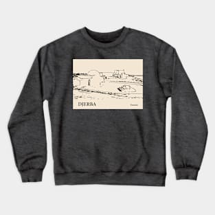 Djerba - Tunisia Crewneck Sweatshirt